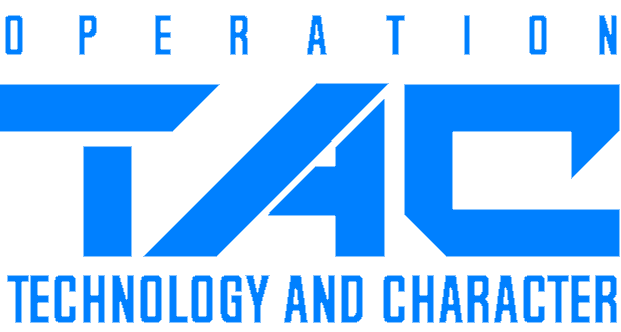 Operation T.A.C. (Technology and Character)